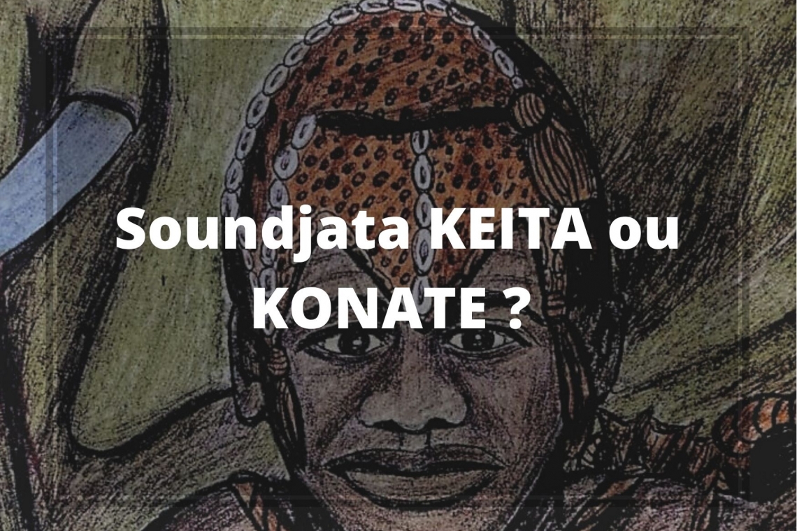 Soundjata  Keïta ou  Konaté ?